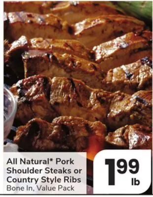 All Natural* Pork Shoulder Steaks or Country Style Ribs