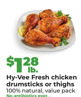 Hy-Vee Fresh chicken drumsticks or thighs
